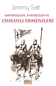 Emperyalizm, Evanjelizm ve Osmanlı ermenileri