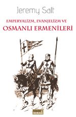 Emperyalizm, Evanjelizm ve Osmanlı ermenileri
