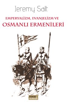 Emperyalizm, Evanjelizm ve Osmanlı ermenileri
