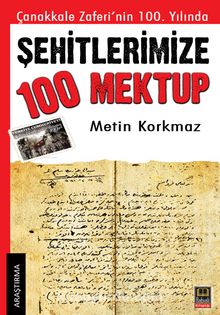 Şehitlerimize 100 Mektup - Metin Korkmaz