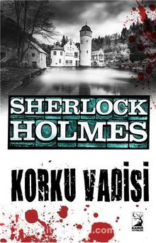 Sherlock Holmes / Korku Vadisi - Sir Arthur Conan Doyle