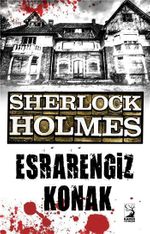 Sherlock Holmes / Esrarengiz Konak