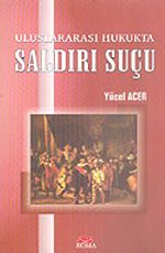 Uluslararası Hukukta Saldırı Suçu