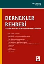 Dernekler Rehberi & 23/1/2008 Tarihli ve 5728 Sayılı Kanunla Yapılan Değişikliklerle