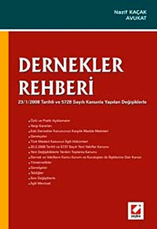 Dernekler Rehberi & 23/1/2008 Tarihli ve 5728 Sayılı Kanunla Yapılan Değişikliklerle