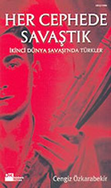 Her Cephede Savaştık