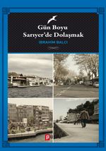 Gün Boyu sarıyer'de Dolaşmak