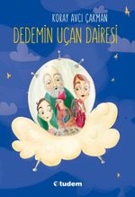 Dedemin Uçan Dairesi