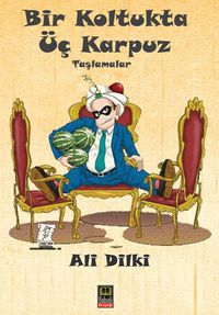 Bir Koltukta Üç Karpuz