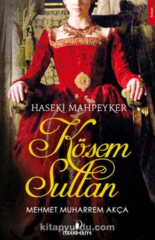 Haseki Mahpeyker Kösem Sultan