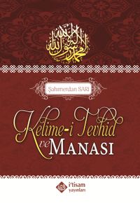 Kelime-i Tevhid ve Manası