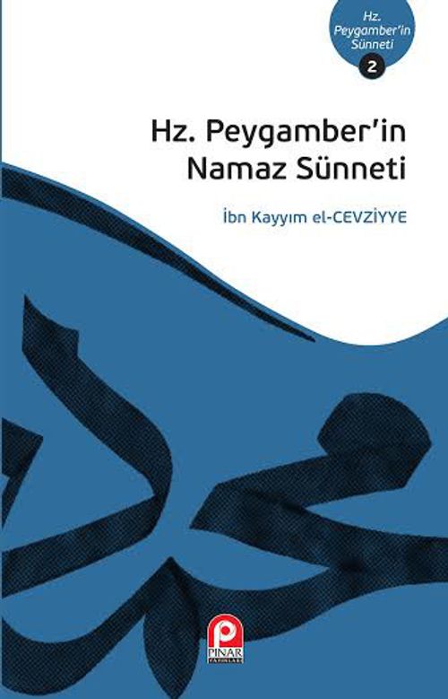 Hz. Peygamber'in Namaz Sünneti