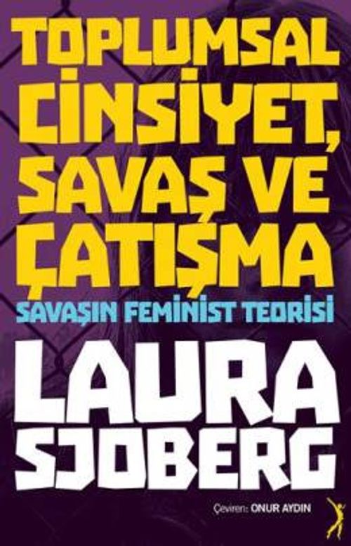 Toplumsal Cinsiyet, Savaş ve Çatışma & Savaşın Feminist Teorisi