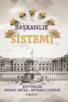 Başkanlık Sistemi - Bayram Coşkun