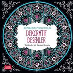 Dekoratif Desenler / Yetişkinler için Yaratıcı Boyama