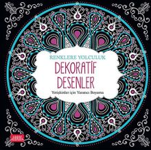 Dekoratif Desenler / Yetişkinler için Yaratıcı Boyama