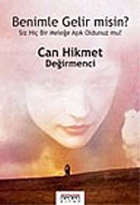 Benimle Gelir misin?/Siz Hiç Bir Meleğe Aşık Oldunuz mu?