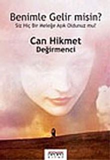 Benimle Gelir misin?/Siz Hiç Bir Meleğe Aşık Oldunuz mu?