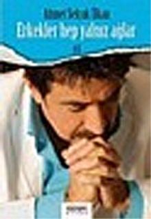 Erkekler Hep Yalnız Ağlar (Ciltsiz)