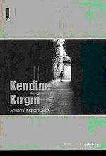 Kendine Kırgın