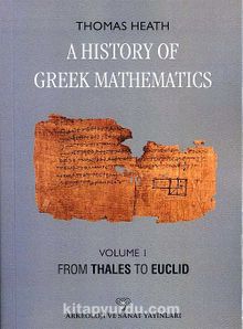 A History Of Greek Mathematics & Volume 1 From Thales To Euclid