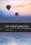 Bir Tuhaf G&ouml;ky&uuml;z&uuml;