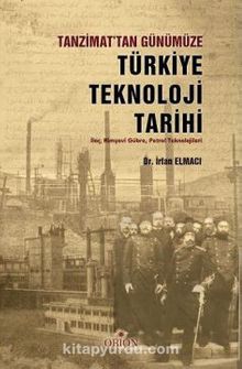 Tanzimat'tan Günümüze Türkiye Teknoloji Tarihi