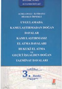 Uygulamada Kamulaştırmadan Doğan Davalar & Kamulaştırmasız El Atma Davaları Hukuki El Atma ve Geçici İşgalden Doğan Tazminat Davaları