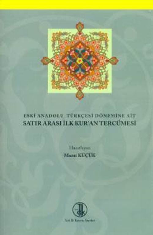 Eski Anadolu Türkçesi Dönemine Ait Satır Arası İlk Kur'an Tercümesi / 39-C-13