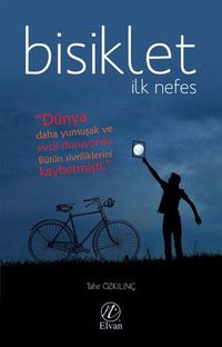 Bisiklet & İlk Nefes