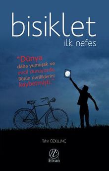 Bisiklet & İlk Nefes