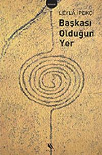Başkası Olduğun Yer