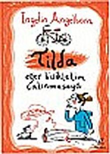Tilda & Eğer Bisikletim Çalınmasaydı