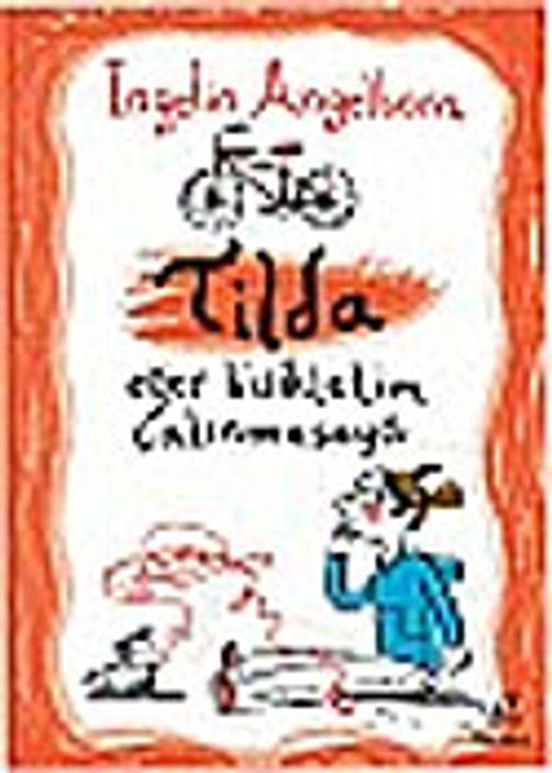 Tilda & Eğer Bisikletim Çalınmasaydı