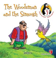 The Woodsman and the Simurgh - Honesty / Character Education Stories 7