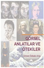 Görsel Anlatılar ve Ötekiler