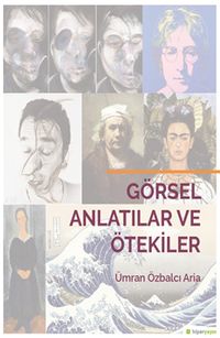 Görsel Anlatılar ve Ötekiler