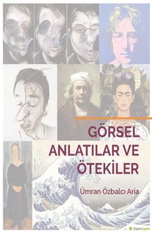 Görsel Anlatılar ve Ötekiler