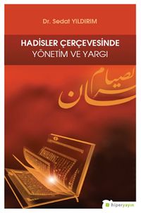 Hadisler Çerçevesinde Yönetim ve Yargı