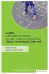 Hakeke & Gazitantep Geleneksel Çocuk Oyunları Aracılığıyla Türkçe ve Matematik Öğretimi