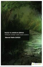 İngiliz ve Amerikan Şiirinde Yitirilen Cennet Harcanan Dünya