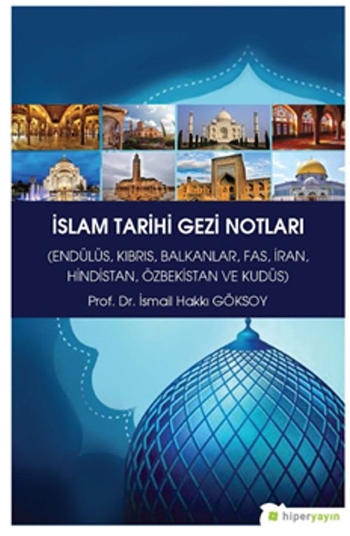 İslam Tarihi Gezi Notları