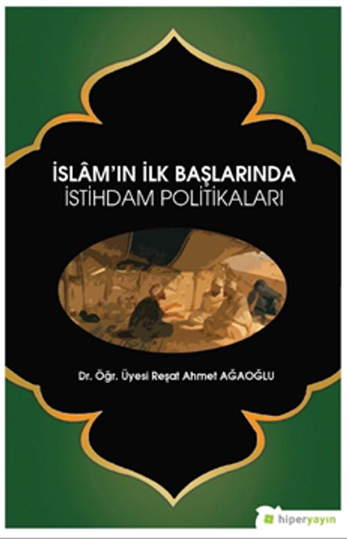 İslam'ın İlk Başlarında İstihdam Politikaları