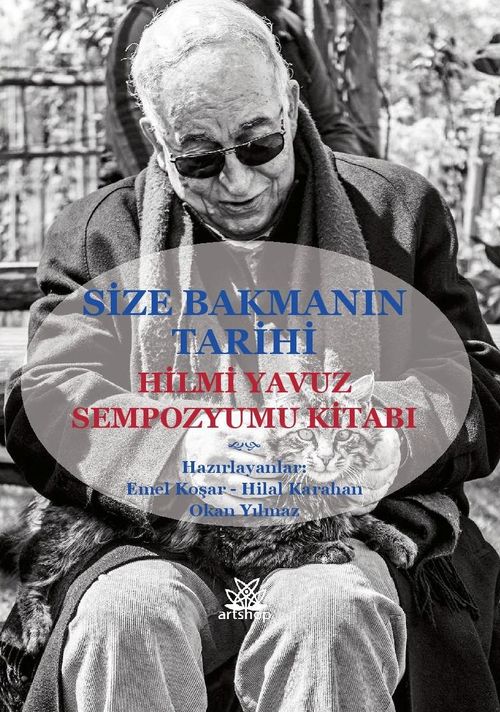 Size Bakmanın Tarihi & Hilmi Yavuz Sempozyum Kitabı 