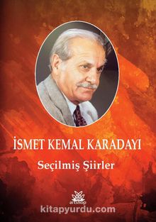 Seçilmiş Şiirler - İsmet Kemal Karadayı