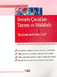 Sorunlu Çocukları Tanıma ve Müdahale