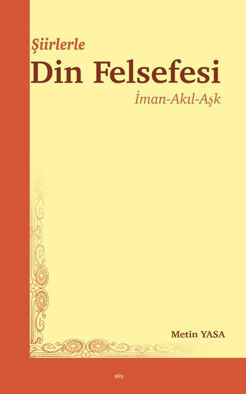 Şiirlerle Din Felsefesi & İman-Akıl-Aşk