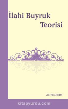 İlahi Buyruk Teorisi - Ali Yıldırım