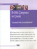 Evlilik Çatışması ve Çocuk