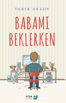 Babamı Beklerken - Tarık Aksoy